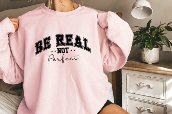 Be Real Not Perfect: A Mental Health SVG Design for Authentic Embroidery Projects