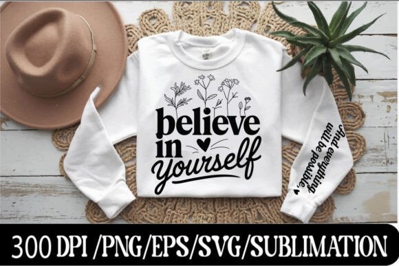 Believe in Yourself Motivational T-Shirt Design Review
