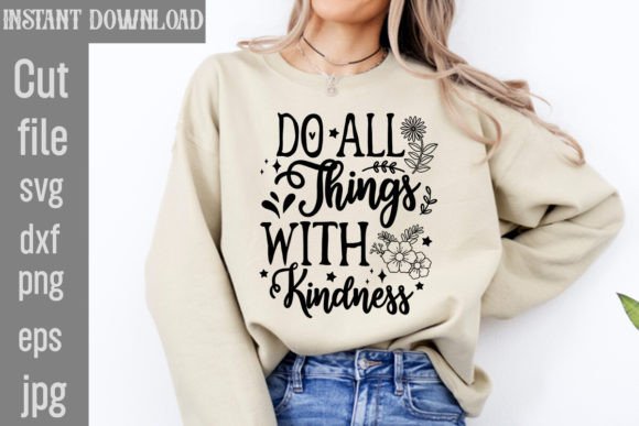 Do All Things with Kindness SVG Cut File Review