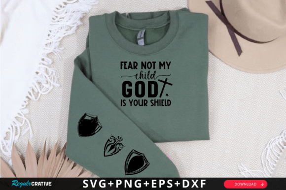 Fear Not, My Child GOD is Your Shield SVG Review