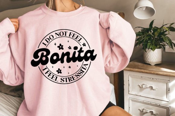 I Do Not Feel Bonita SVG: A Thoughtful Mental Health Design