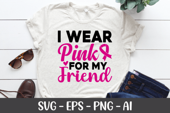 I Wear Pink for My Friend SVG Review: A Heartfelt Design for Real Projects