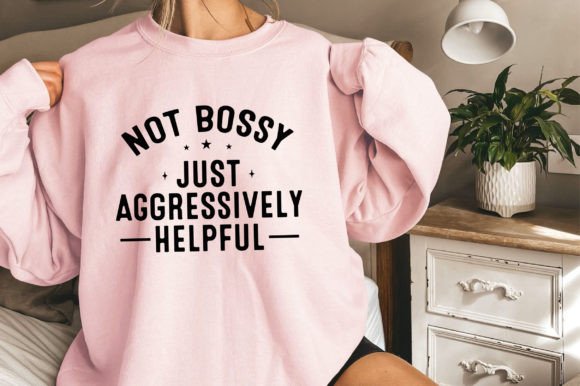 Not Bossy Just Aggressively SVG,Positive Review